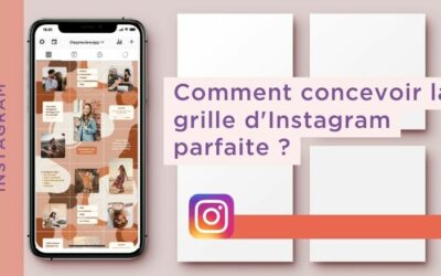 Comment concevoir la grille d’Instagram parfaite